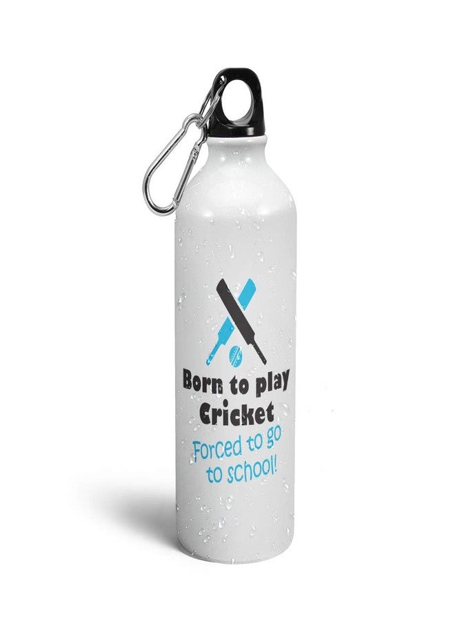 Prink Aluminium Born to Play Cricket themed Sipper Water Bottles for Men (600ml, White) - Image 1